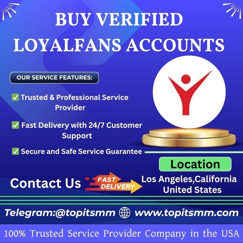 Buy verified loyalfans Accounts